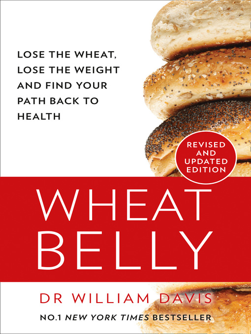 Title details for Wheat Belly by William Davis, MD - Available